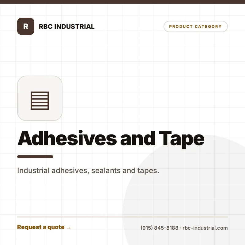 Adhesives and Tape